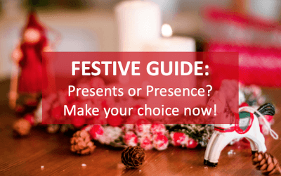 Christmas Presents or Presence? Where’s your focus?