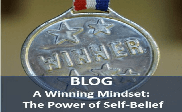 A Winning Mindset: The Power Of Self Belief