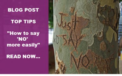 Top tips on how to say ‘No’, more easily!