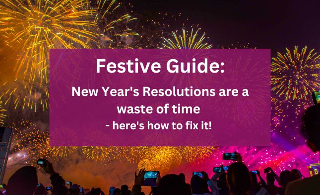 New Year’s Resolutions – 6 NLP tips to improve your goal setting in 2024