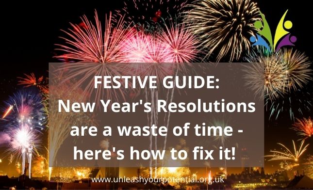 New Year's Resolutions don't work - here's how to fix them