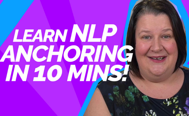 Learn how to do NLP Anchoring in ten minutes or less