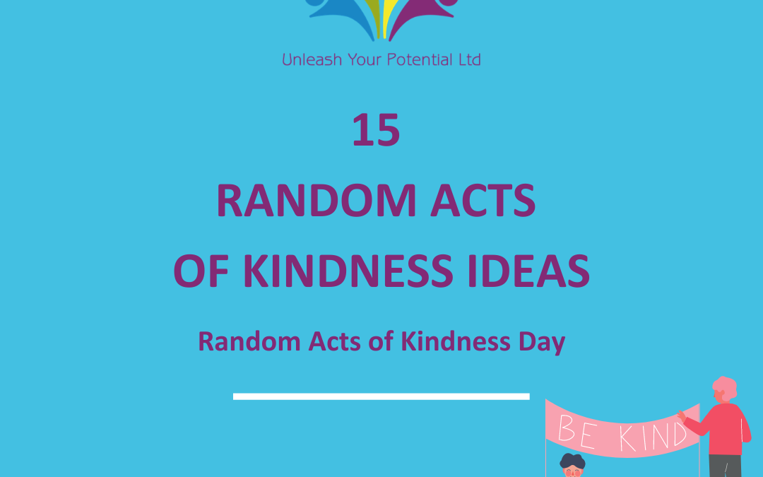Random Acts of Kindness can improve your life!