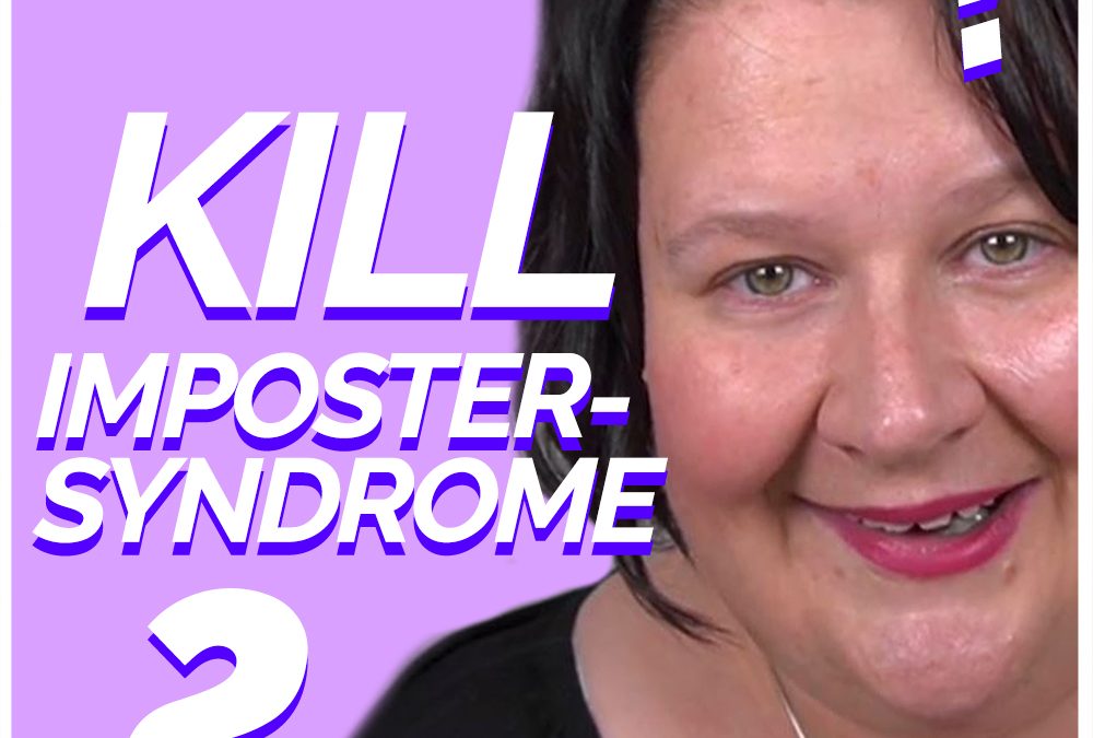Overcome Imposter Syndrome & Stop feeling like a fraud