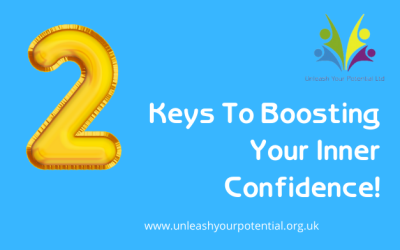 2 Keys To Boosting Your Inner Confidence