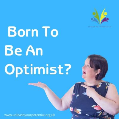 Born to be an optimist