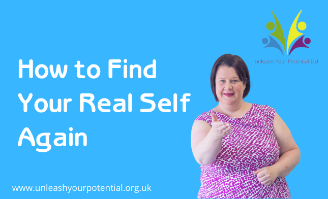 How to Find Your Real Self Again
